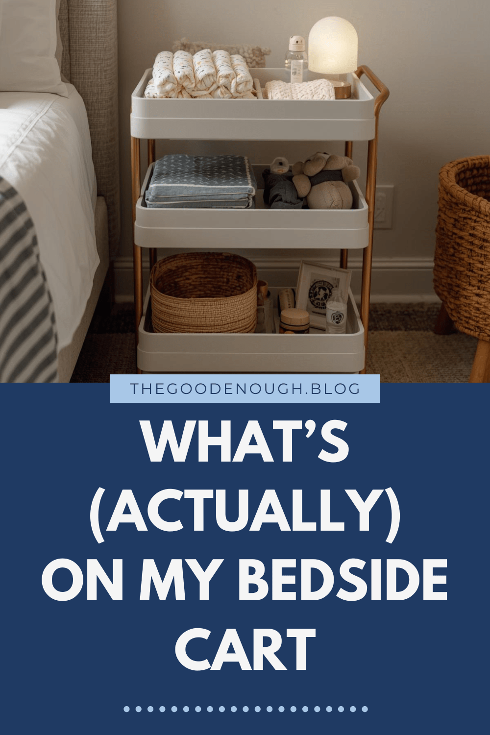 Why a Bedside Cart Is a Newborn Phase&nbsp;Essential