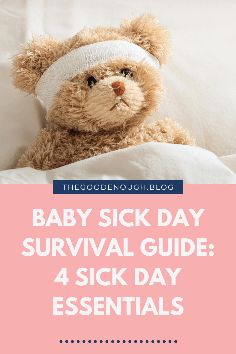 Baby Sick Day Survival Guide: 4 Sick Day Essentials I&nbsp;Use